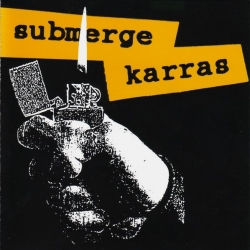 SUBMERGE / KARRAS - Split 7"